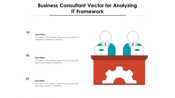 Business Consultant Vector For Analyzing IT Framework Ppt PowerPoint Presentation Summary Objects PDF