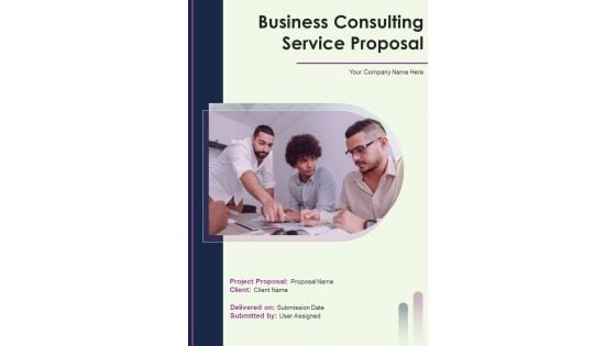 Business Consulting Service Proposal Example Document Report Doc Pdf Ppt