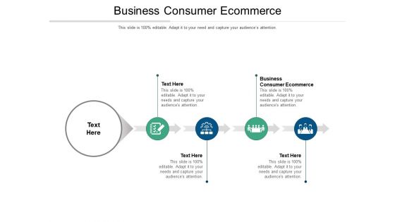 Business Consumer Ecommerce Ppt PowerPoint Presentation Summary Example Introduction Cpb