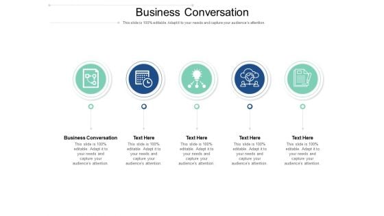 Business Conversation Ppt PowerPoint Presentation Infographics Template Cpb Pdf Business Conversation Ppt PowerPoint Presentation Infographics Template Cpb Pdf