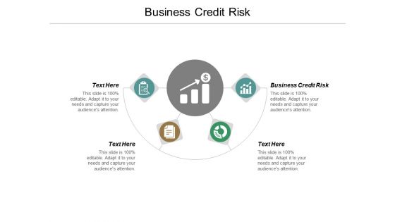 Business Credit Risk Ppt PowerPoint Presentation Professional Designs