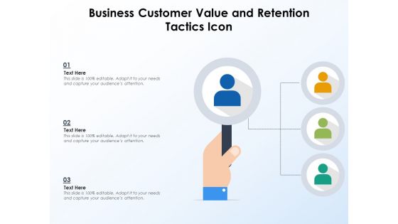 Business Customer Value And Retention Tactics Icon Ppt PowerPoint Presentation File Visuals PDF