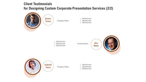 Business Customizable Client Testimonials For Designing Custom Corporate Presentation Services Company Formats PDF