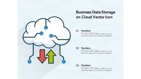 Business Data Storage On Cloud Vector Icon Ppt PowerPoint Presentation File Clipart PDF