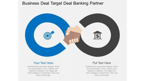 Business Deal Target Deal Banking Partner Powerpoint Template