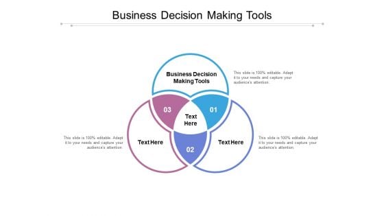 Business Decision Making Tools Ppt PowerPoint Presentation File Design Inspiration Cpb