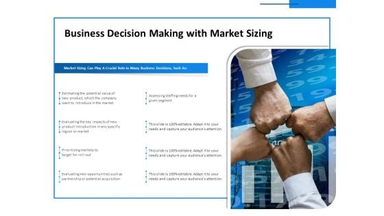 Business Decision Making With Market Sizing Ppt PowerPoint Presentation Infographics Layout PDF