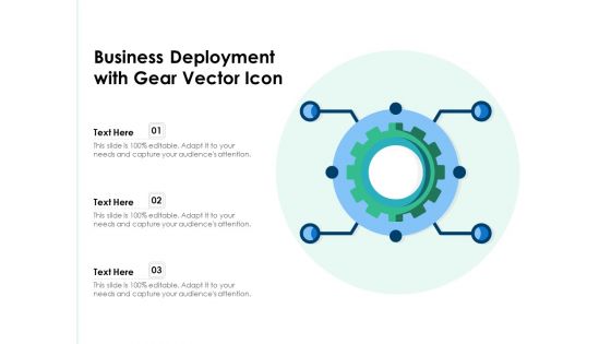 Business Deployment With Gear Vector Icon Ppt PowerPoint Presentation Gallery Designs Download PDF