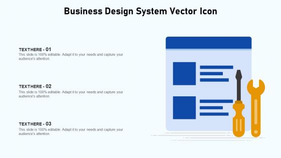 Business Design System Vector Icon Ppt PowerPoint Presentation File Example File PDF