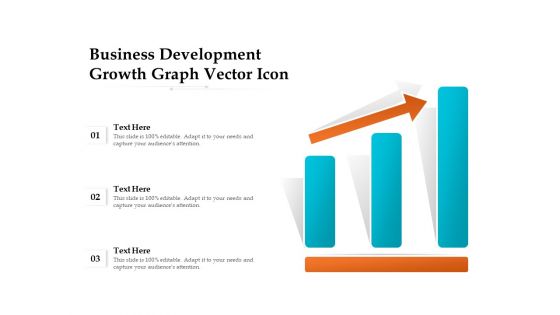 Business Development Growth Graph Vector Icon Ppt PowerPoint Presentation Professional Example PDF