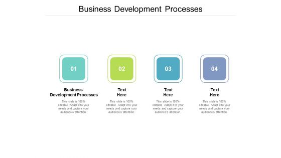 Business Development Processes Ppt PowerPoint Presentation Portfolio Master Slide Cpb