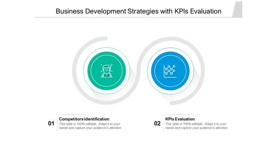 Business Development Strategies With Kpis Evaluation Ppt PowerPoint Presentation Layouts Example PDF