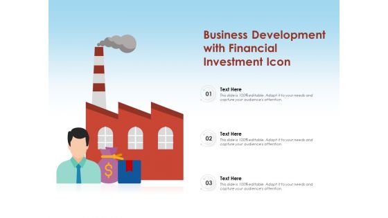 Business Development With Financial Investment Icon Ppt PowerPoint Presentation Gallery Design Inspiration PDF