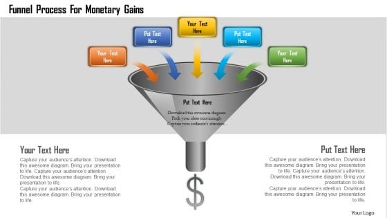 Business Diagram Funnel Process For Monetary Gains Presentation Template