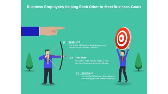 Business Employees Helping Each Other To Meet Business Goals Ppt PowerPoint Presentation Inspiration Topics