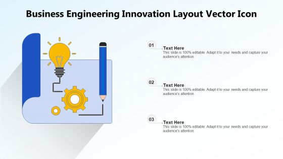 Business Engineering Innovation Layout Vector Icon Ppt PowerPoint Presentation Gallery Introduction PDF