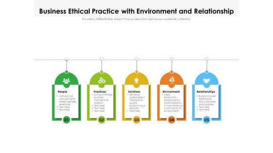 Business Ethical Practice With Environment And Relationship Ppt PowerPoint Presentation File Background Images PDF