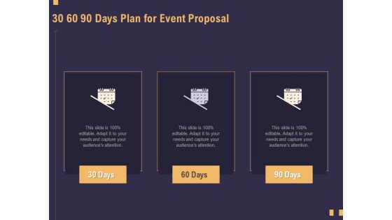 Business Event Planning 30 60 90 Days Plan For Event Proposal Ppt Portfolio Visuals PDF Business Event Planning 30 60 90 Days Plan For Event Proposal Ppt Portfolio Visuals PDF