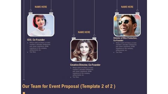 Business Event Planning Our Team For Event Proposal Creative Ppt Outline Layouts PDF