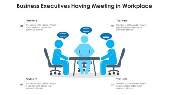 Business Executives Having Meeting In Workplace Ppt PowerPoint Presentation Gallery Design Ideas PDF