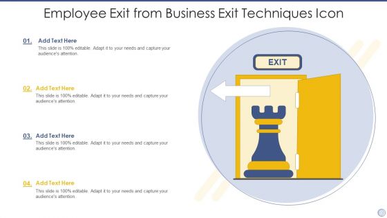 Business Exit Techniques Icon Ppt PowerPoint Presentation Complete Deck With Slides
