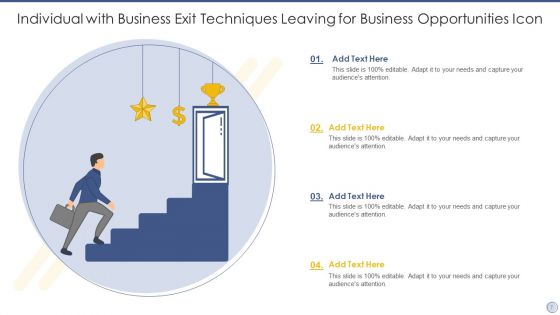 Business Exit Techniques Icon Ppt PowerPoint Presentation Complete Deck With Slides