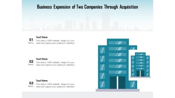 Business Expansion Of Two Companies Through Acquisition Ppt PowerPoint Presentation Pictures Background Image PDF