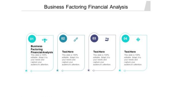 Business Factoring Financial Analysis Ppt PowerPoint Presentation Summary Slides Cpb Pdf