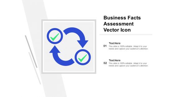 Business Facts Assessment Vector Icon Ppt PowerPoint Presentation Gallery Diagrams PDF