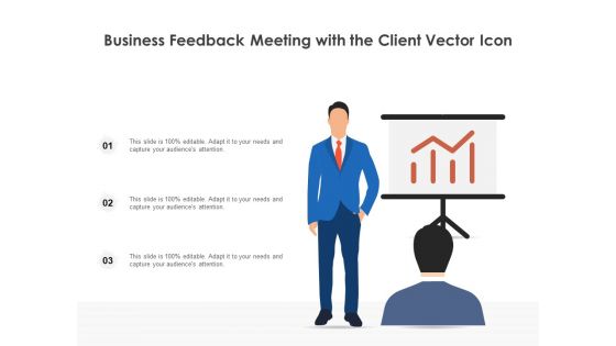 Business Feedback Meeting With The Client Vector Icon Ppt PowerPoint Presentation File Elements PDF