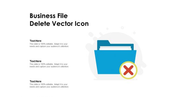 Business File Delete Vector Icon Ppt PowerPoint Presentation Gallery Ideas PDF