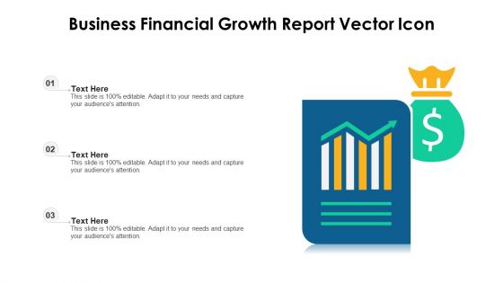 Business Financial Growth Report Vector Icon Ppt Outline Microsoft PDF