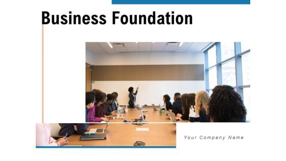 Business Foundation Plan Communication Ppt PowerPoint Presentation Complete Deck