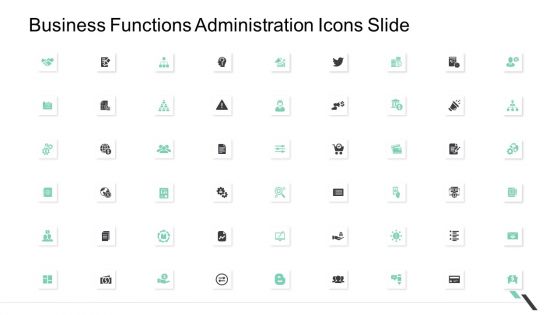 Business Functions Administration Icons Slide Ppt Professional Ideas PDF