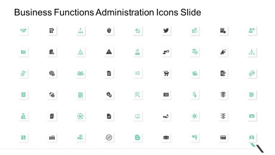 Business Functions Administration Icons Slide Ppt Professional Ideas PDF