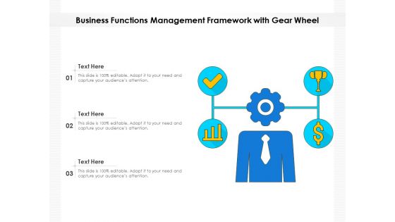 Business Functions Management Framework With Gear Wheel Ppt PowerPoint Presentation File Infographics PDF