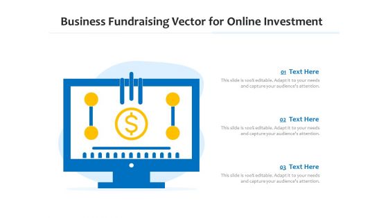 Business Fundraising Vector For Online Investment Ppt PowerPoint Presentation Gallery Format Ideas PDF