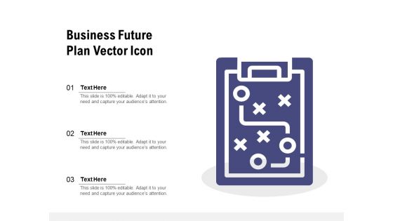 Business Future Plan Vector Icon Ppt PowerPoint Presentation File Visual Aids PDF