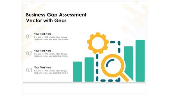 Business Gap Assessment Vector With Gear Ppt PowerPoint Presentation File Example Introduction PDF