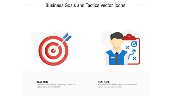 Business Goals And Tactics Vector Icons Ppt PowerPoint Presentation File Ideas PDF