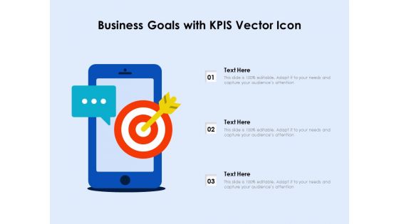 Business Goals With Kpis Vector Icon Ppt PowerPoint Presentation File Skills PDF