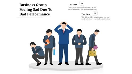 Business Group Feeling Sad Due To Bad Performance Ppt PowerPoint Presentation Portfolio Clipart PDF