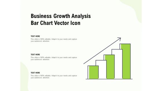 Business Growth Analysis Bar Chart Vector Icon Ppt PowerPoint Presentation Model Outline