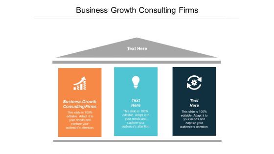 Business Growth Consulting Firms Ppt Powerpoint Presentation Model Backgrounds Cpb