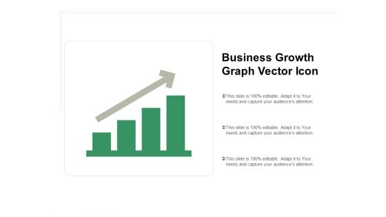 Business Growth Graph Vector Icon Ppt PowerPoint Presentation Inspiration Outline