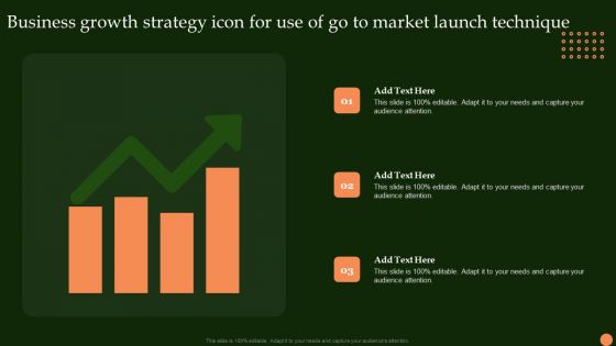 Business Growth Strategy Icon For Use Of Go To Market Launch Technique Demonstration PDF