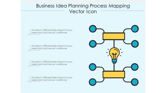 Business Idea Planning Process Mapping Vector Icon Ppt PowerPoint Presentation Ideas Icons PDF