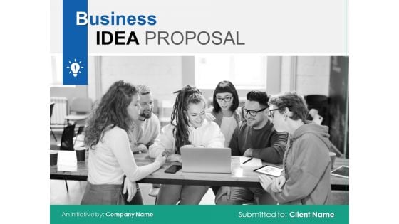 Business Idea Proposal Ppt PowerPoint Presentation Complete Deck With Slides