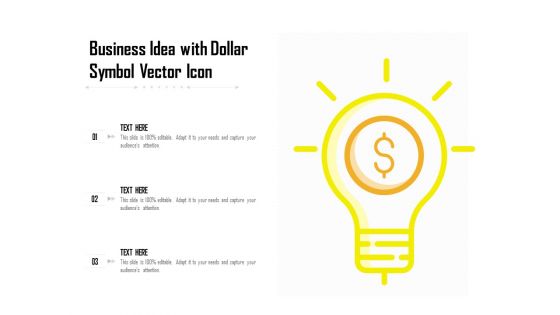 Business Idea With Dollar Symbol Vector Icon Ppt PowerPoint Presentation Gallery Gridlines PDF