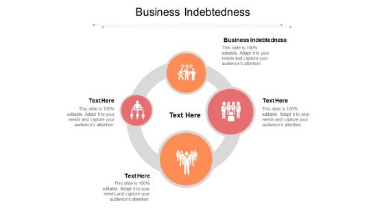 Business Indebtedness Ppt PowerPoint Presentation Professional Design Templates Cpb Pdf